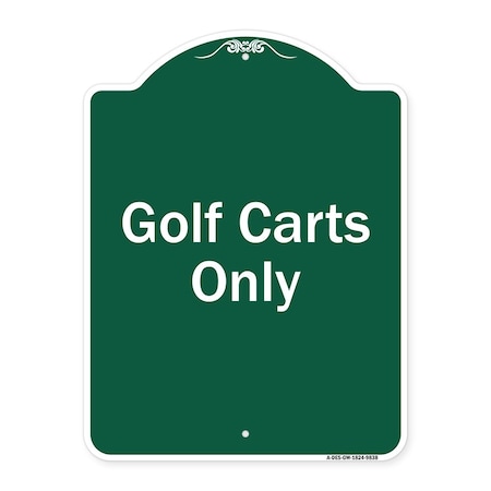 Signmission Designer Series Golf Carts Only, Green & White Heavy-Gauge Aluminum Sign, 24" x 18", GW-1824-9838 A-DES-GW-1824-9838
